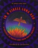 In a circle long ago : a treasury of native lore from North America 