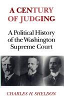 A century of judging : a political history of the Washington Supreme Court 