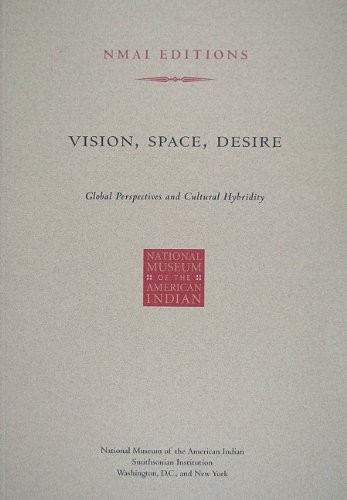 Vision, space, desire : global perspectives and cultural hybridity.