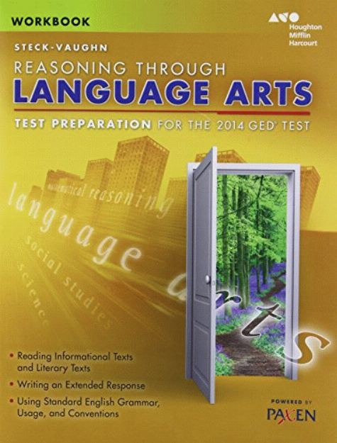 Steck-Vaughn reasoning through language arts : test preparation for the 2014 GED test : workbook / powered by Paxen.