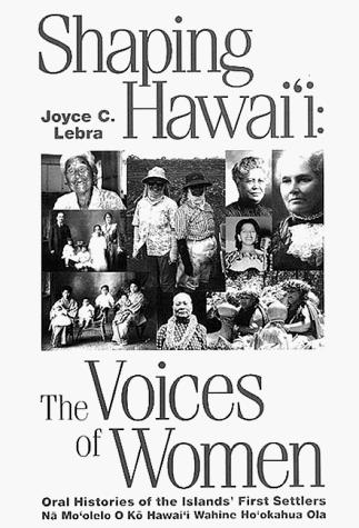 Shaping Hawai'i : the voices of women 