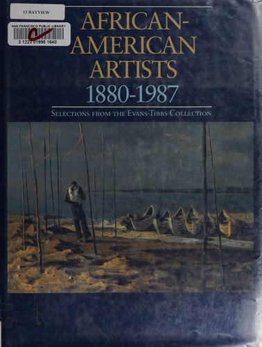 African-American artists, 1880-1987 : selections from the Evans-Tibbs Collection 