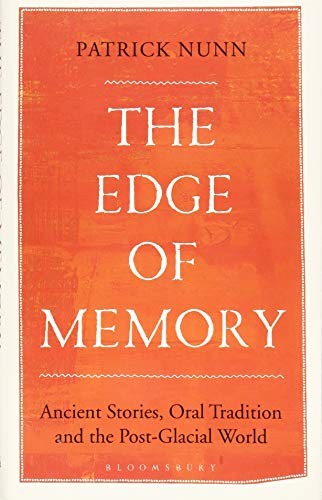 The edge of memory : ancient stories, oral tradition and the post-glacial world 