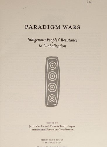 Paradigm wars : indigenous peoples' resistance to globalization 