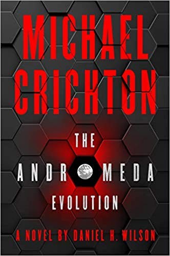 The Andromeda evolution / a novel by Daniel H. Wilson.