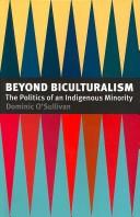 Beyond biculturalism : the politics of an indigenous minority 