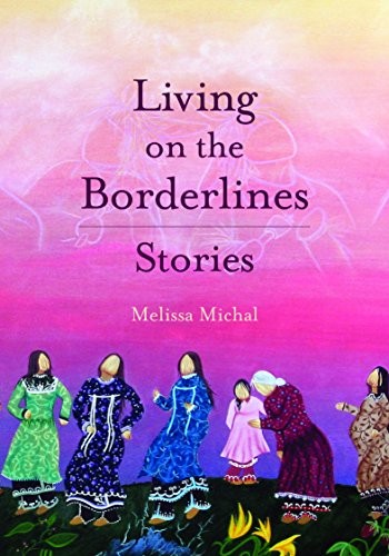 Living on the borderlines : stories 