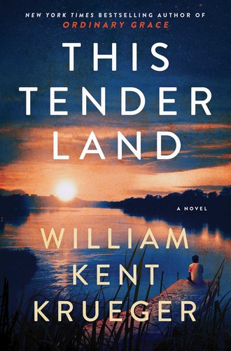 This tender land : a novel / William Kent Krueger.