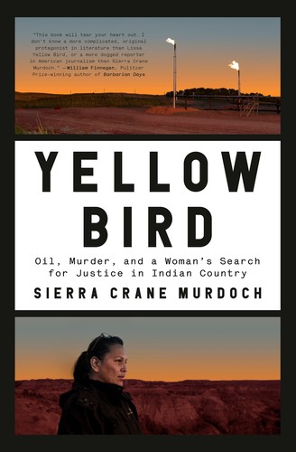 Yellow Bird : oil, murder, and a woman's search for justice in Indian country 
