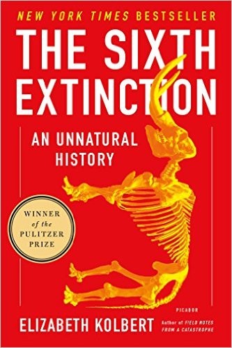 The sixth extinction : an unnatural history 