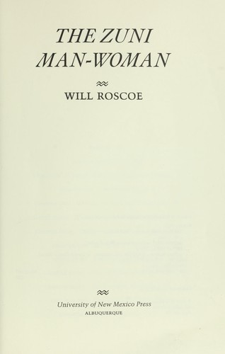 The Zuni man-woman / Will Roscoe.