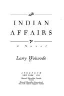 Indian affairs : a novel 