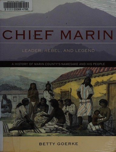 Chief Marin : leader, rebel, and legend 