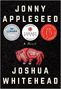 Jonny Appleseed : a novel / Joshua Whitehead.