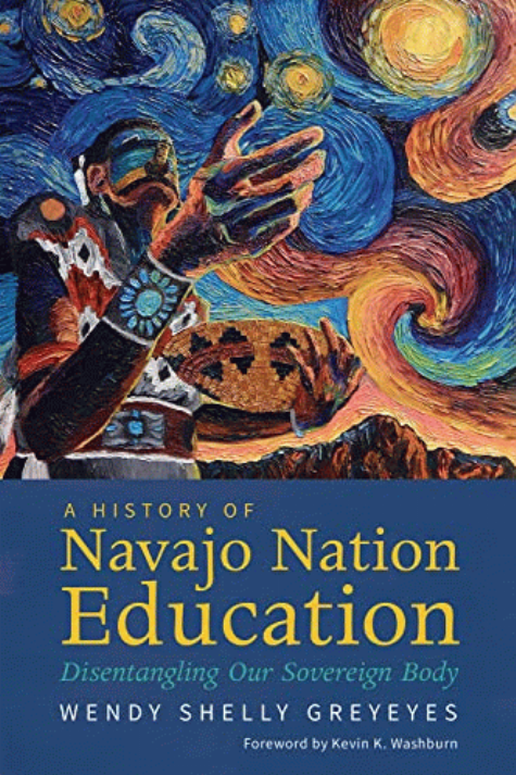 A history of Navajo Nation education : disentangling our sovereign body 