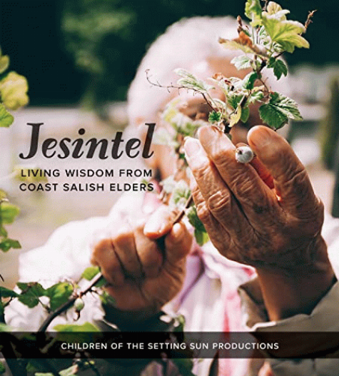 Jesintel : living wisdom from Coast Salish elders 