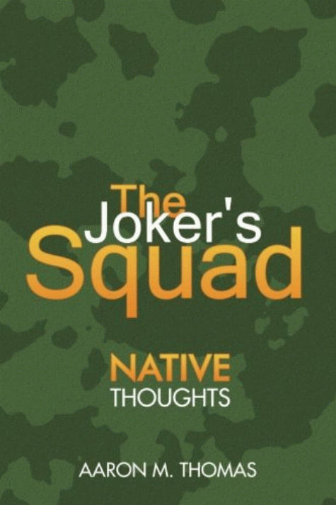 The Joker's Squad: Native Thoughts