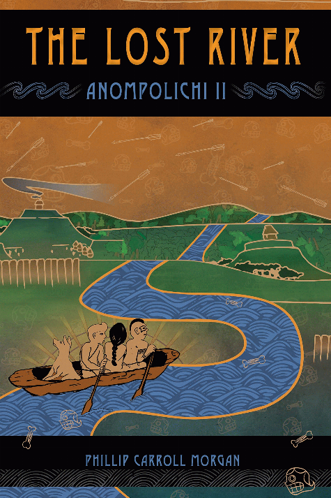 The Lost River: Anompolichi II