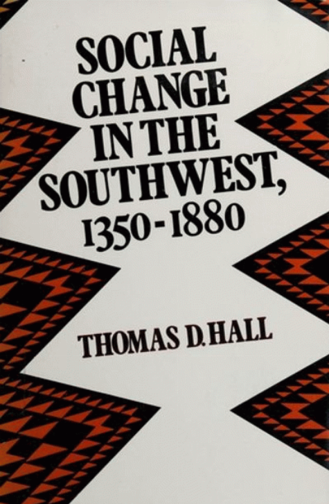 Social change in the Southwest, 1350-1880 