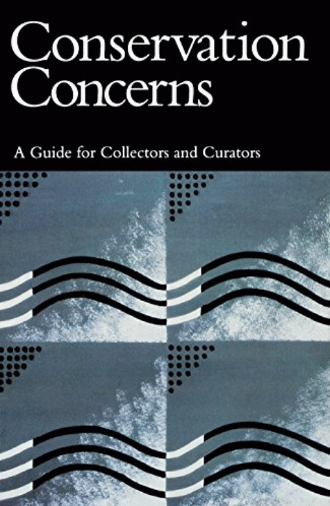 Conservation concerns : a guide for collectors and curators / Konstanze Bachmann, editor.