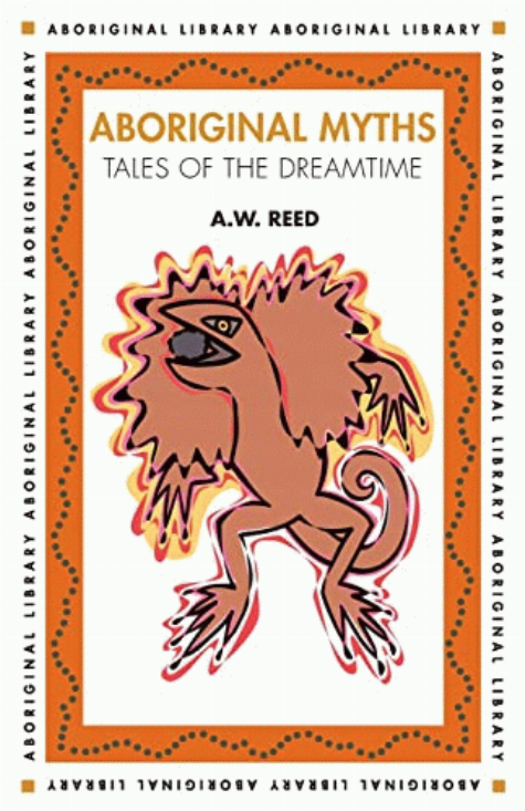 Aboriginal myths : tales of the Dreamtime 