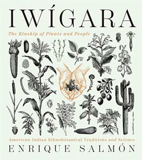 Iwígara : American Indian ethnobotanical traditions and science 