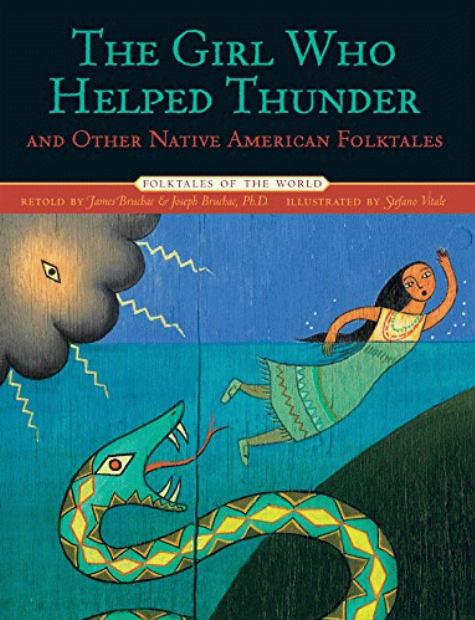 The girl who helped thunder and other Native American folktales 