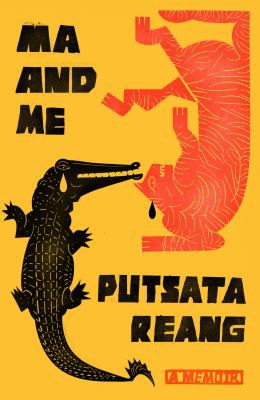 Ma and me : a memoir / Putsata Reang.