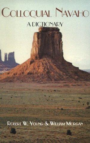 Colloquial Navaho : a dictionary 