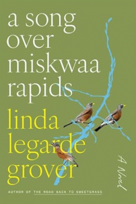 A song over Miskwaa Rapids : a novel 