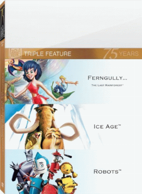 Ferngully ... the last rainforest : Ice age ; Robots 
