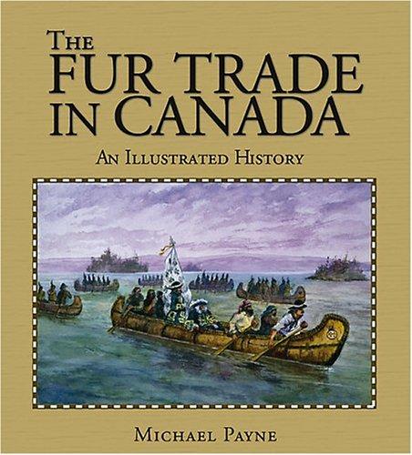 The fur trade in Canada 