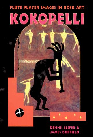 Kokopelli : fluteplayer images in rock art 