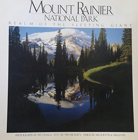 Mount Rainier National Park : realm of the sleeping giant 