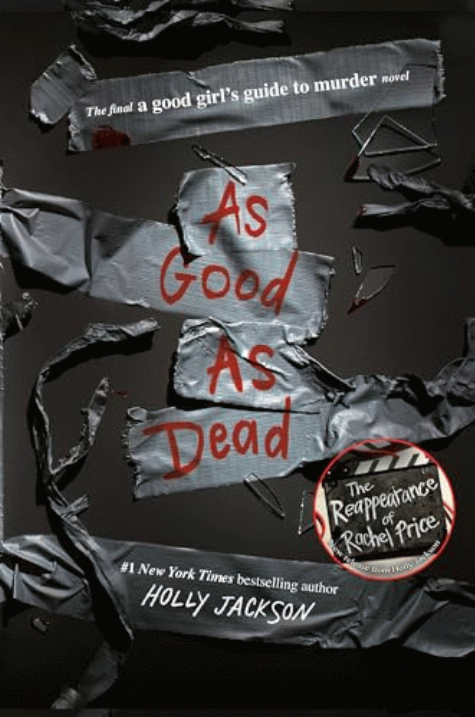 As good as dead : the final a good girl's guide to murder novel (book 3)