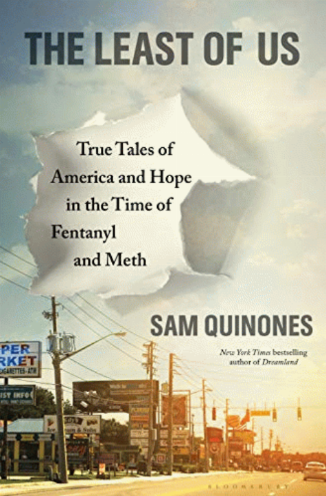 The least of us : true tales of America and hope in the time of fentanyl and meth 