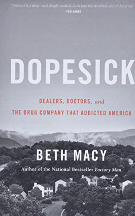 Dopesick : dealers, doctors, and the drug company that addicted America 