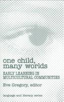 One child, many worlds : early learning in multicultural communities 