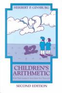 CHILDRENS ARITHMETIC: HOW THEY LEARN IT AND HOW YOU TEACH IT.