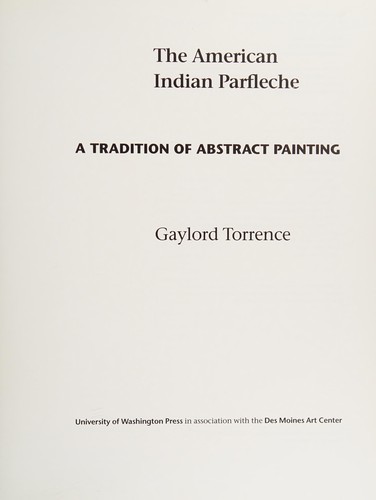AMERICAN INDIAN PARFLECHE: A TRADITION OF ABSTRACT PAINTING.