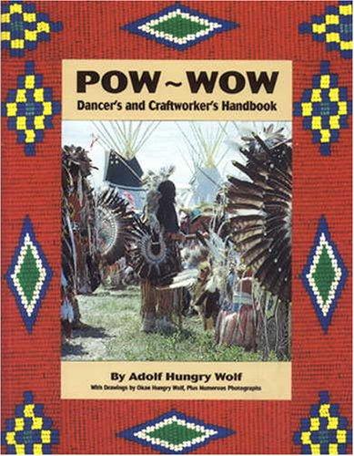 POW-WOW DANCER'S AND CRAFTWORKERS HANDBOOK.