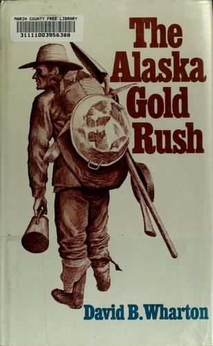 The Alaska gold rush 