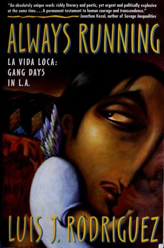 ALWAYS RUNNING: LaVIDA LOCA: GANG DAYS IN L.A.