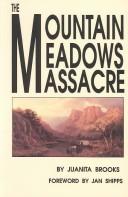 The Mountain Meadows Massacre 