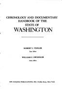 Chronology and documentary handbook of the State of Washington / Robert I. Vexler, state editor.