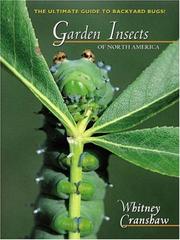 GARDEN INSECTS OF NORTH AMERICA: ULTIMATE GUIDE TO BACKYARD BUGS. Cover Image