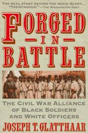 FORGED IN BATTLE : A CIVIL WAR ALLIANCE OF BLACK SOLDIERS AND WHITE OFFICERS. Cover Image