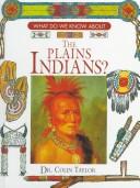 What do we know about the Plains Indians?  Cover Image