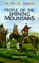 People of the shining mountains : the Utes of Colorado  Cover Image