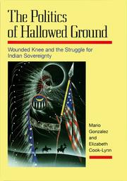 The politics of hallowed ground : Wounded Knee and the struggle for Indian sovereignty  Cover Image